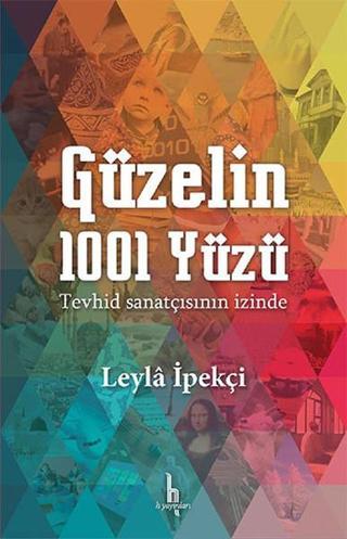 Güzelin 1001 Yüzü Leyla İpekçi H Yayınları