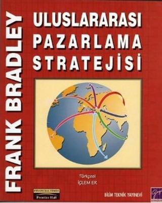 Uluslararası Pazarlama Stratejisi Frank Bradley Bilim Teknik Yayınevi