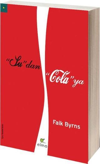Su'dan Cola'ya - Faik Byrns - Elma Yayınevi