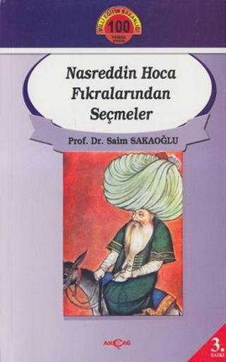 Nasreddin Hoca Fıkralarından Seçmeler - Prof. Dr. Saim Sakaoğlu - Akçağ Yayınları