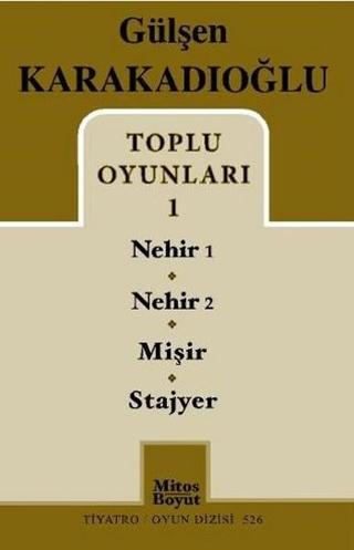 Gülşen Karakadıoğlu Toplu Oyunları 1 - Gülşen Karakadıoğlu - Mitos Boyut Yayınları