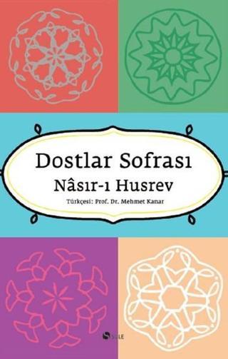 Dostlar Sofrası - Nasır-ı Husrev - Şule Yayınları