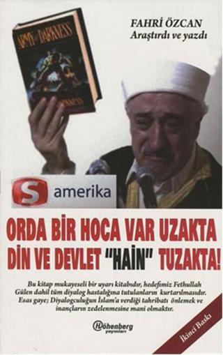 Orda Bir Hoca Var Uzakta Din ve Devlet 'Hain' Tuzakta - Fahri Özcan - Höhenberg Yayınları