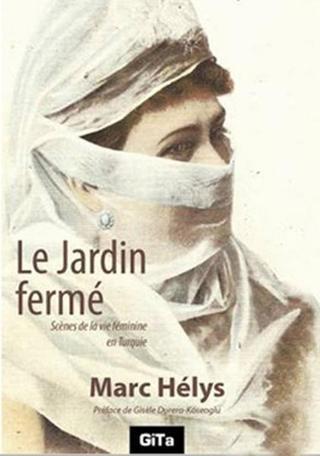 Le Jardin Ferme - Marc Helys - Gita Yayınevi