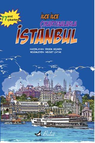 İlçe İlçe Çıkartmalarla İstanbul - Erdem Seçmen - Bulut Yayınları