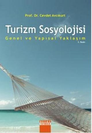 Turizm Sosyolojisi - Cevdet Avcıkurt - Detay Yayıncılık