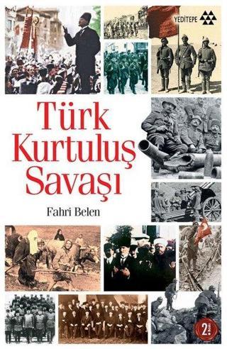 Türk Kurtuluş Savaşı - Fahri Belen - Yeditepe Yayınevi