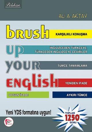Brush Up Your English - Ali A. Aktav - Pelikan Yayınları