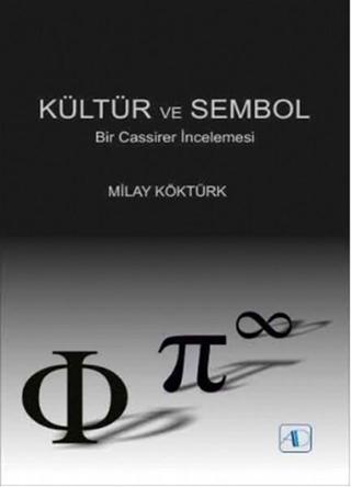Kültür ve Sembol - Milay Köktürk - Aktif Düşünce Yayıncılık
