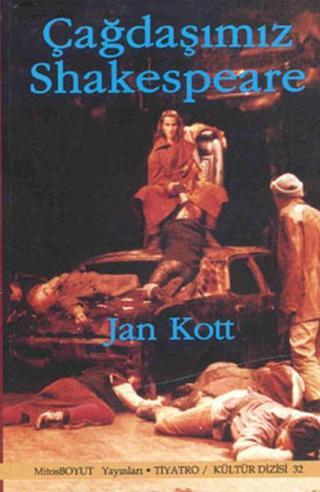 Çağdaşımız Shakespeare - Jan Kott - Mitos Boyut Yayınları