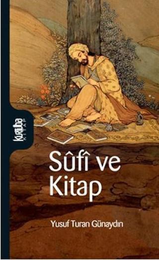 Sufi ve Kitap - Yusuf Turan Günaydın - Kurtuba