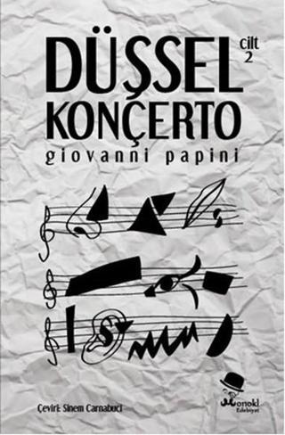 Düşsel Konçerto Cilt 2 - Giovanni Papini - Monokl