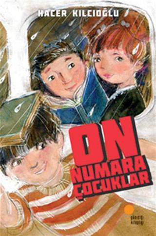 On Numara Çocuklar - Hacer Kılcıoğlu - Günışığı Kitaplığı