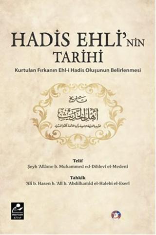 Hadis Ehli'nin Tarihi - Şeyh Allame b. Muhammed Ed-Dihlevi El-Medeni - Mercan Kitap