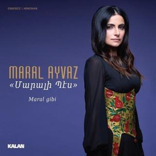 Maral Gibi - Maral Ayvaz - Kalan Müzik