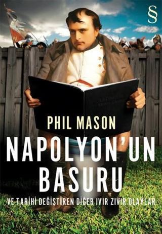 Napolyon'un Basuru - Phil Mason - Everest Yayınları