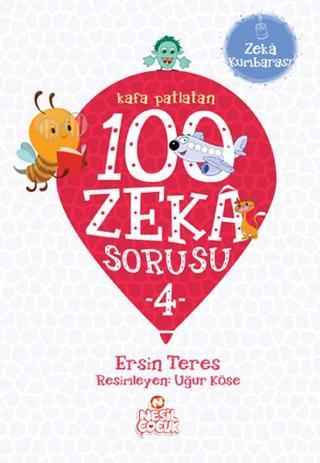 Kafa Patlatan 100 Zeka Sorusu - 4 - Ersin Teres - Nesil Çocuk Yayınları