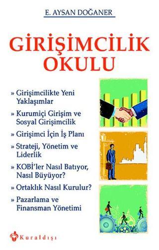 Girişimcilik Okulu - E. Aysan Doğaner - Kuraldışı Yayınları