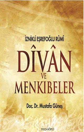 Divan ve Menkıbeler - Mustafa Güneş - Hoşgörü Yayınları