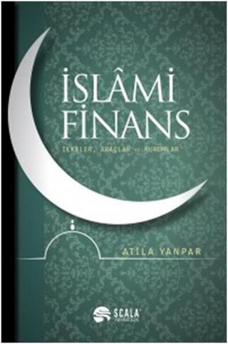 İslami Finans - Atila Yanpar - Scala Yayıncılık