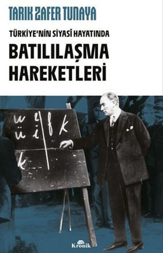Türkiye'nin Siyasi Hayatında Batılılaşma Hareketleri - Kronik Kitap