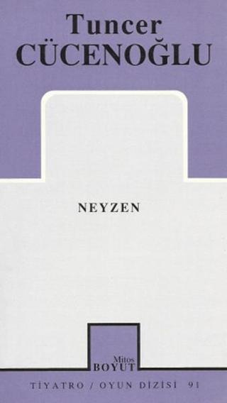 Neyzen - Tuncer Cücenoğlu - Mitos Boyut Yayınları