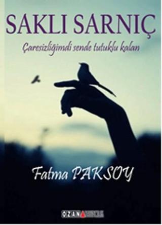 Saklı Sarnıç - Fatma Paksoy - Ozan Yayıncılık
