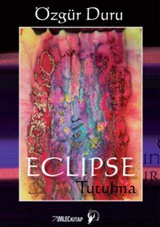 Eclipse- Tutulma - Özgür Duru - İmleç Kitap