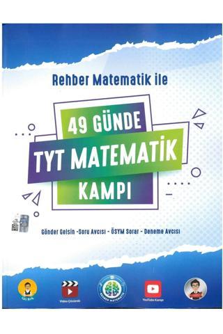 Rehber Matematik 49 Günde Tyt Matematik Kampı - Rehber Matematik