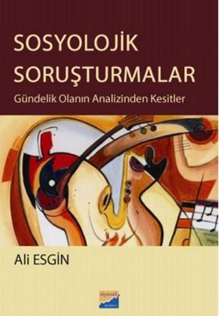 Sosyolojik Soruşturmalar - Ali Esgin - Siyasal Kitabevi