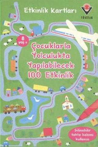 Etkinlik Kartları - Çocuklarla Yolculukta Yapılabilecek 100 Etkinlik - Kolektif  - Tübitak Yayınları