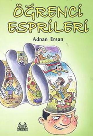 Öğrenci Esprileri - Adnan Ersan - Arkadaş Yayıncılık