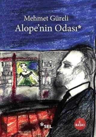 Alope'nin Odası - Mehmet Güreli - Sel Yayıncılık