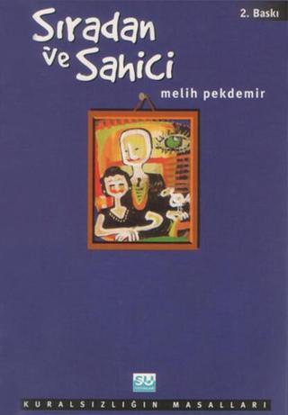 Sıradan ve Sahici - Melih Pekdemir - Su Yayınları