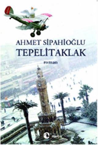 Tepelitaklak - Ahmet Sipahioğlu - Metis Yayınları