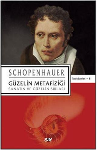 Güzelin Metafiziği - Schopenhauer  - Say Yayınları
