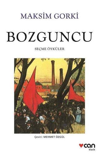 Bozguncu - Maksim Gorki - Can Yayınları