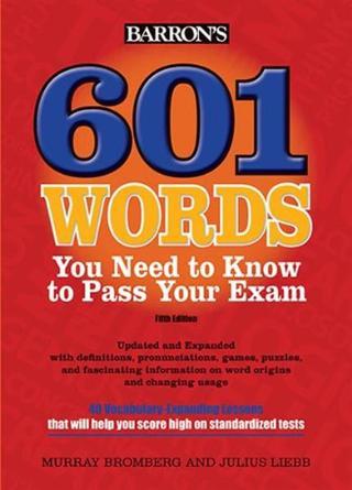 601 Wds Need To Know 5ed - Murray Bromberg - Barrons Educational Series