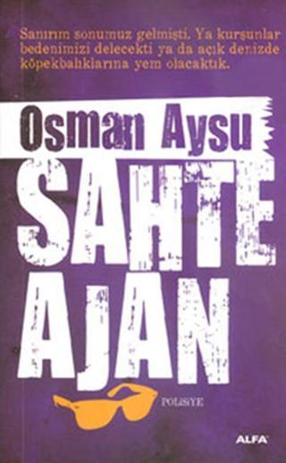 Sahte Ajan - Osman Aysu - Alfa Yayıncılık