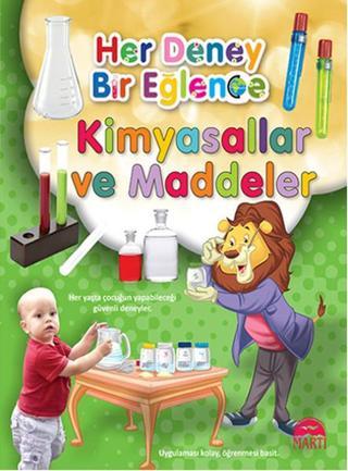 Her Deney Bir Eğlence - Kimyasallar ve Maddeler - Martı Yayınları Yayınevi