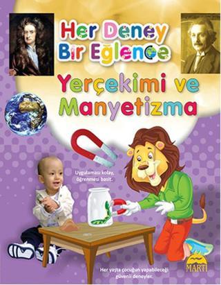 Her Deney Bir Eğlence - Yerçekimi ve Manyetizma - Kolektif  - Martı Yayınları Yayınevi