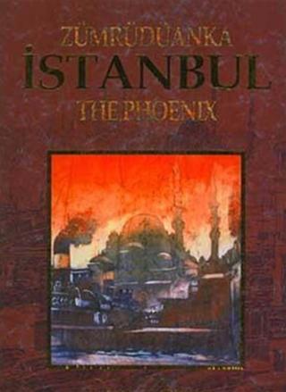Zümrüdanka İstanbul - The Phoenix - İlke Kitap