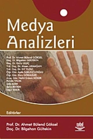 Medya Analizleri - Ahmet Bülend Göksel - Nobel Akademik Yayıncılık