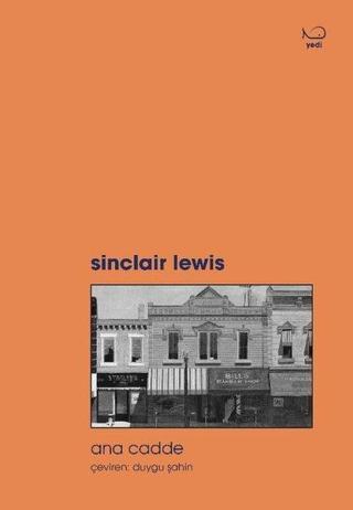 Ana Cadde - Sinclair Lewis - Yedi Yayınları