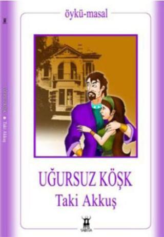 Uğursuz Köşk Taki Akkuş Sarissa Yayınları