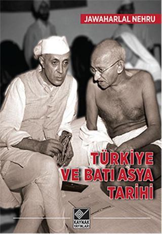 Türkiye ve Batı Asya Tarihi Jawaharlal Nehru Kaynak Yayınları