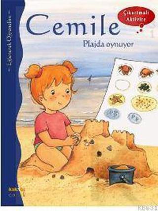 Cemile Plajda Oynuyor - Çıkartmalı Aktivite - Aline de Petingy - Kaknüs Yayınları