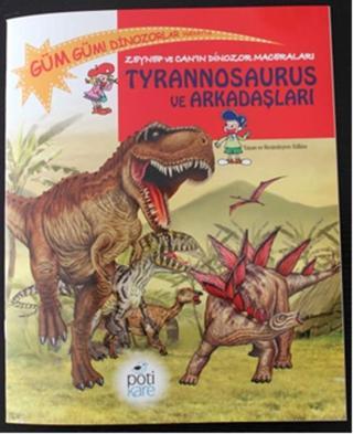 Tyrannosaurus ve Arkadaşları - Edline  - Pötikare Yayınları