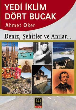 Yedi İklim Dört Bucak - Ahmet Oker - Babıali Kitaplığı