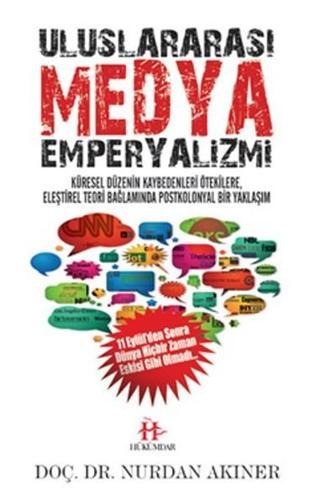 Uluslararası Medya Emperyalizmi - Nurdan Akıner - Hükümdar